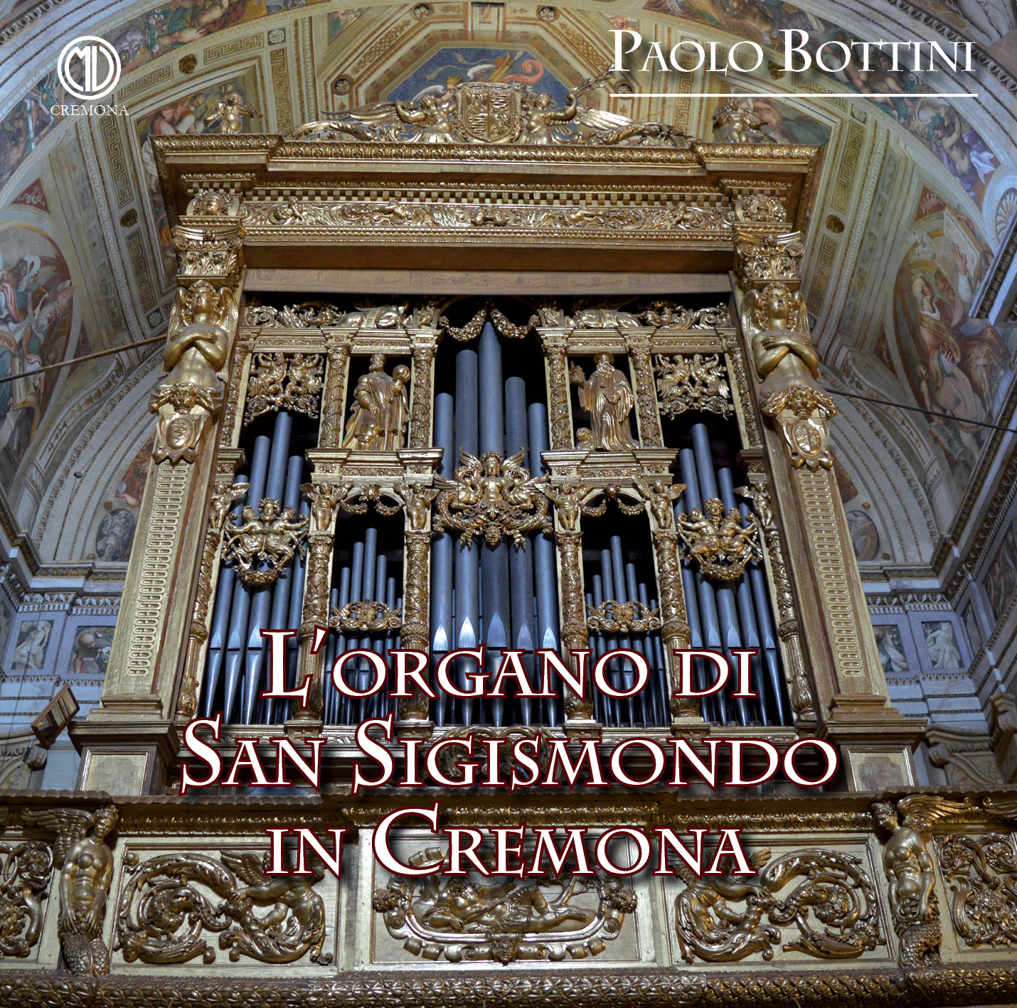 organo san sigismondo cremona cd mvcremona paolo bottini